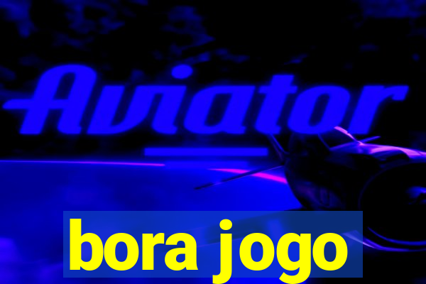 bora jogo